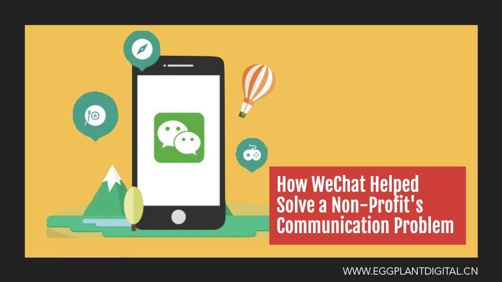 How WeChat Helped Solve a Non-Profit’s Communication Problem