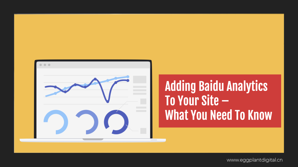 Adding Baidu Analytics To Your Site